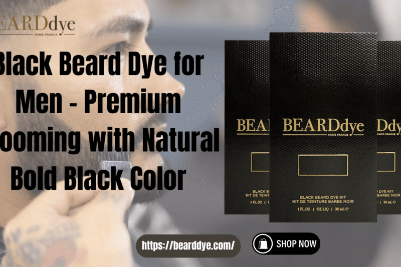Black Beard Dye for Men – Premium Grooming with Natural Bold Black Color