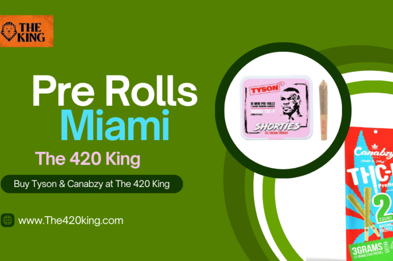 Buy Pre Rolls Miami – Premium Tyson & Canabzy Pre Rolls for Sale at The 420 King