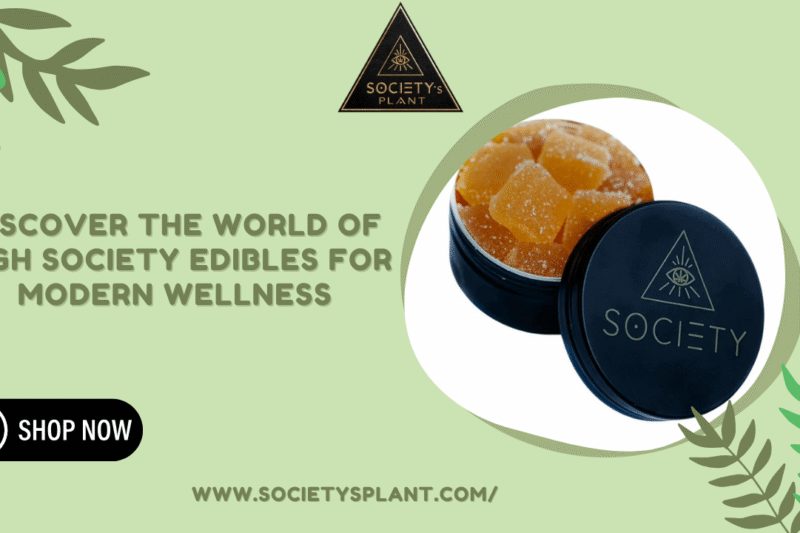 Discover the World of High Society Edibles for Modern Wellness