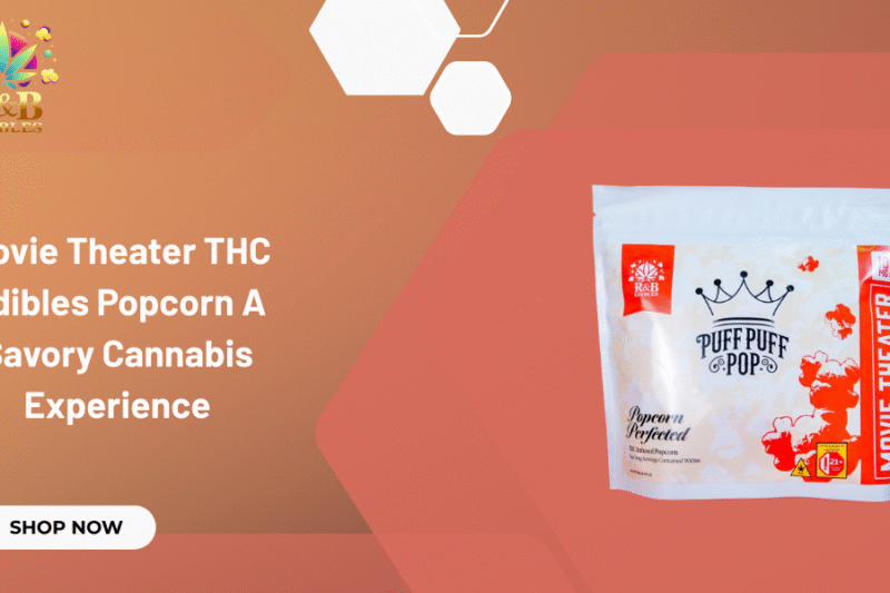 Movie Theater THC Edibles Popcorn A Savory Cannabis Experience