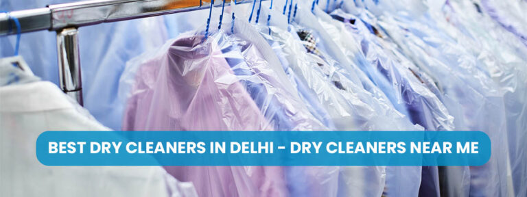 Best Dry Cleaning and Laundry Services in Delhi