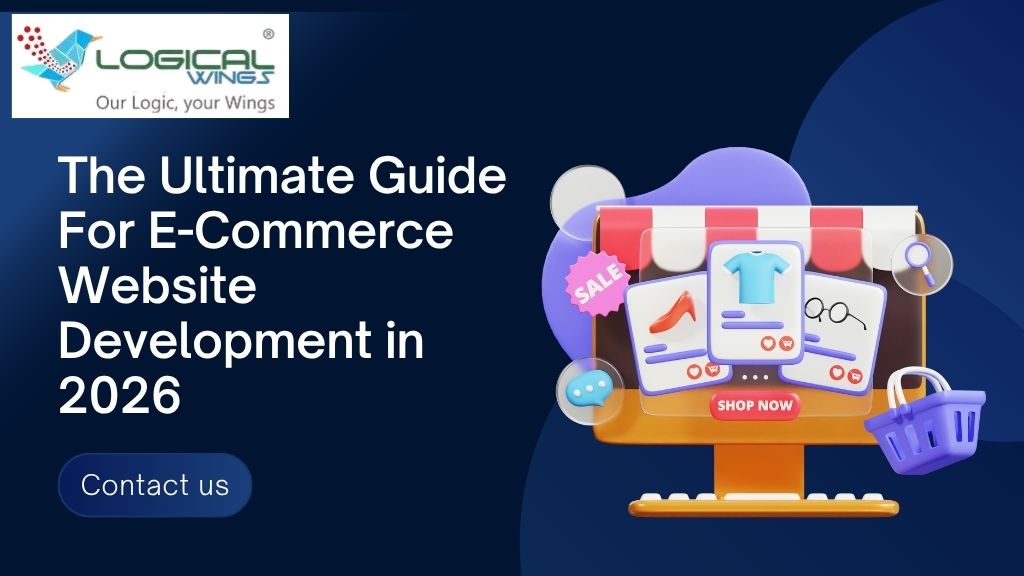The Ultimate Guide to eCommerce Website Development In 2026