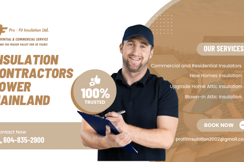 Top-Rated Insulation Contractors in the Lower Mainland for Every Home Type