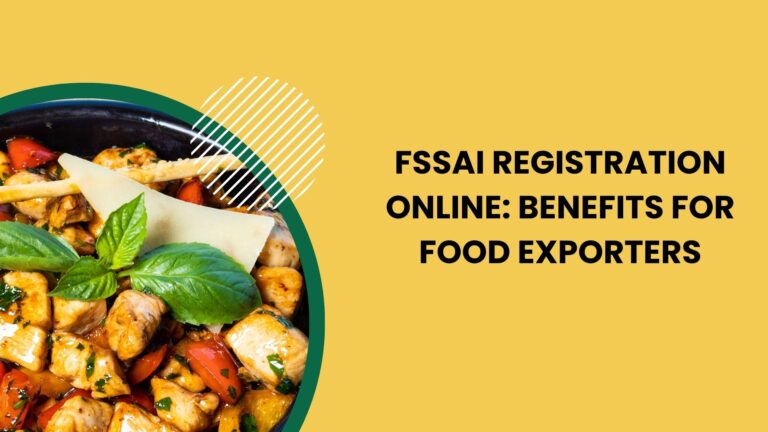 FSSAI Registration Online Benefits for Food Exporters