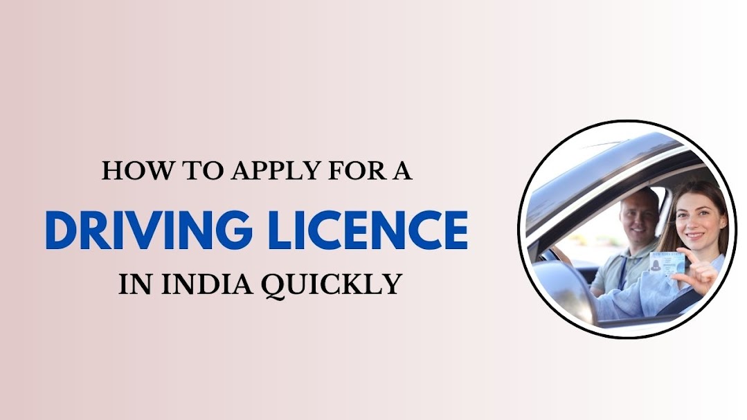 How to Apply for a Driving Licence in India Quickly
