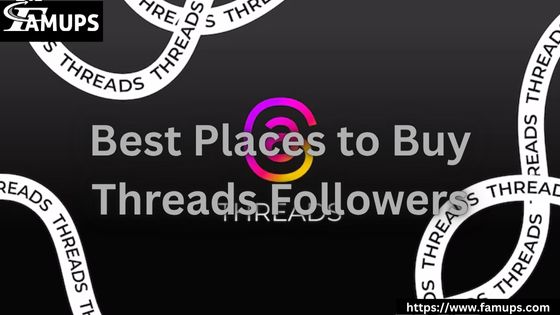 Best Places to Buy Threads Followers