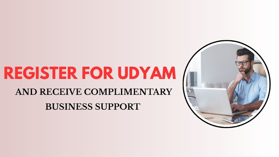 Register for Udyam and Receive Complimentary Business Support (1)