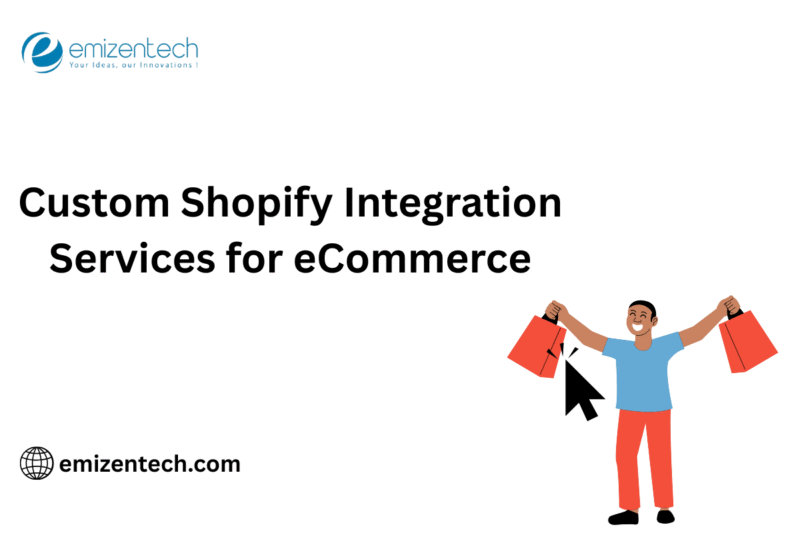 Custom Shopify Integration Services for eCommerce
