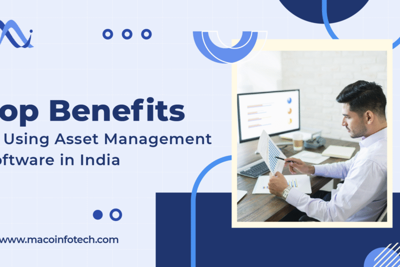 Top Benefits of Using Asset Management Software in India