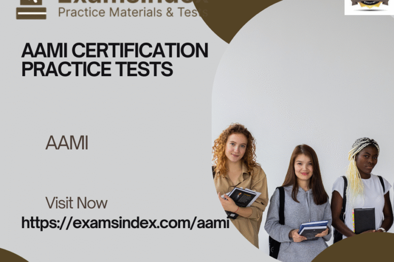 How AAMI Certification Practice Tests Can Help You Master Biomedical Technology Exams