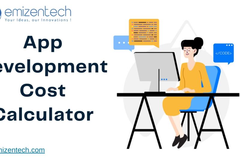How Does an App Development Cost Calculator Help Your Business?