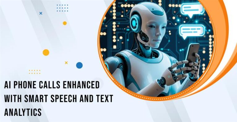 AI Phone Calls Enhanced with Smart Speech and Text Analytics