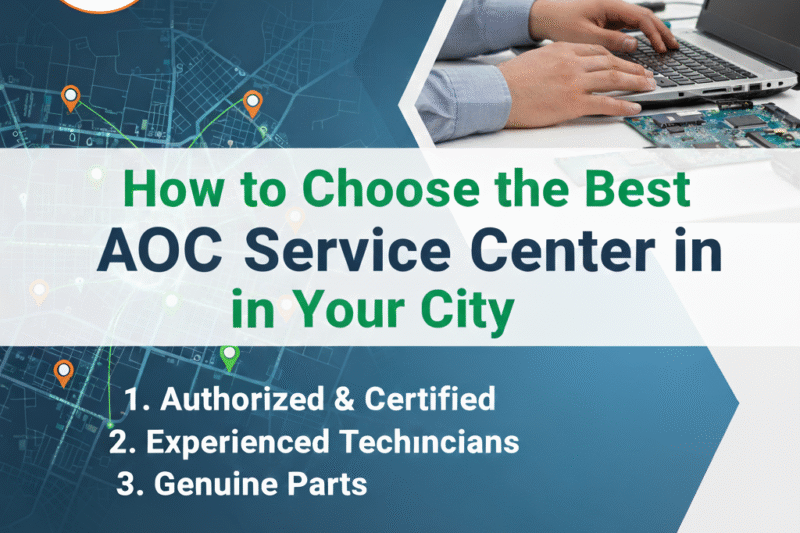How to Choose the Best AOC Service Center in Your City