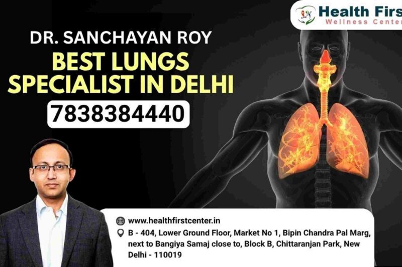 What to Expect During Your First Visit to a Lungs Specialist in Delhi?