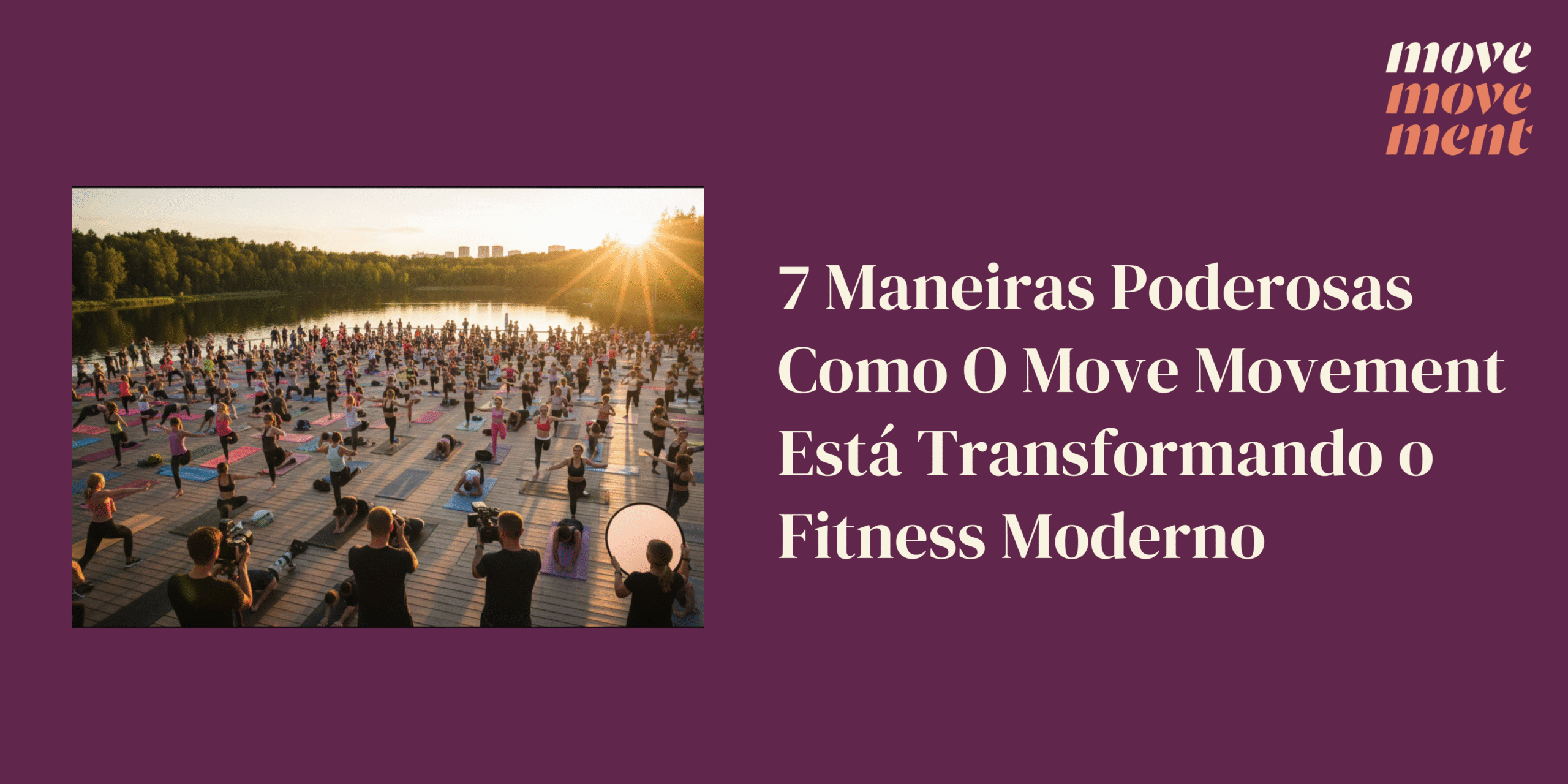 7 Powerful Ways The Move Movement Is Redefining Modern Fitness & Lifestyle (1)