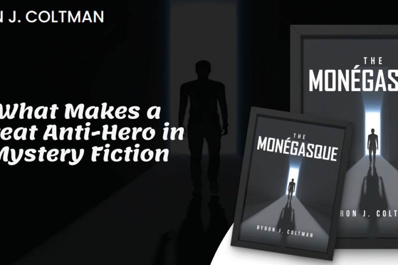 What Makes a Great Anti-Hero in Mystery Fiction