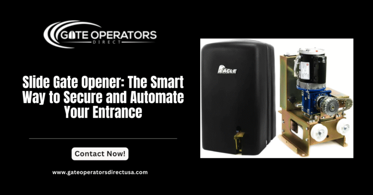 Slide Gate Opener: The Smart Way to Secure and Automate Your Entrance