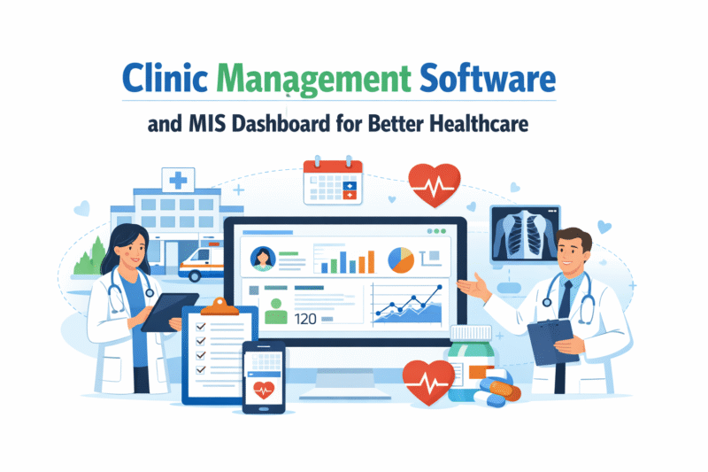 Clinic Management Software and MIS Dashboard for Better Healthcare
