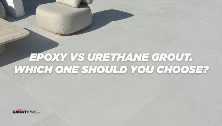 Epoxy vs Urethane Grout. Which One Should You Choose