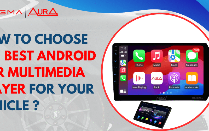 How to Choose the Best Android Car Multimedia Player for Your Vehicle