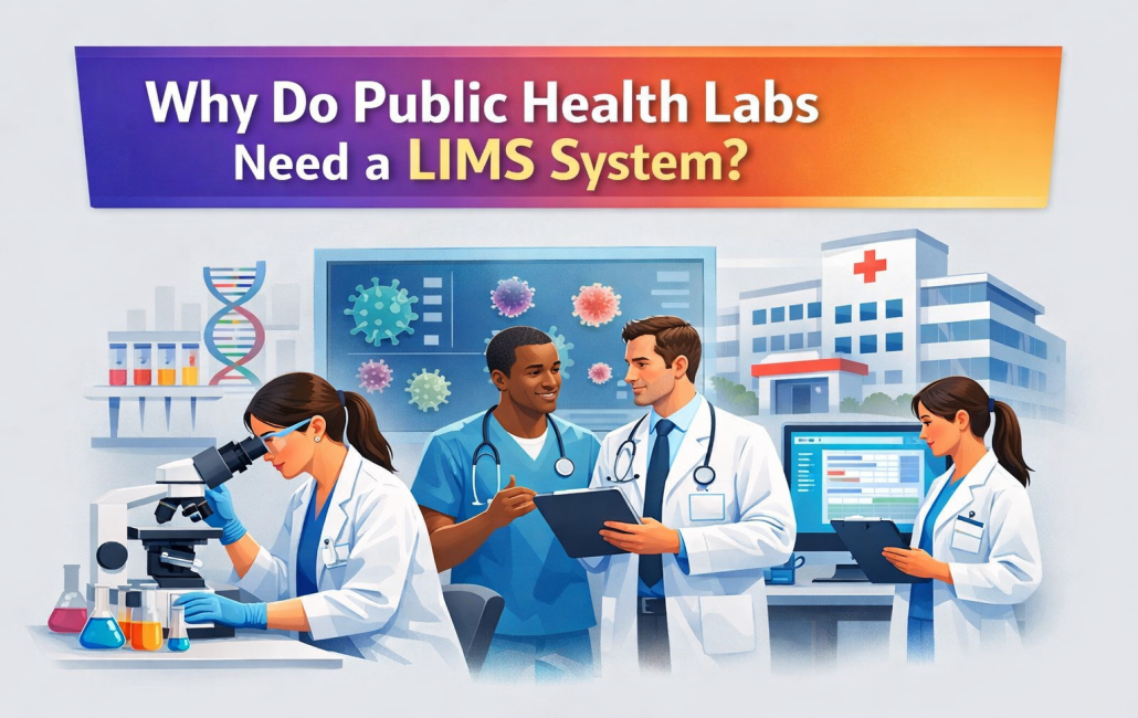 Why Do Public Health Labs Need a LIMS System?