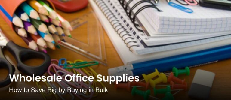 Wholesale Office Supplies How to Save Big by Buying in Bulk